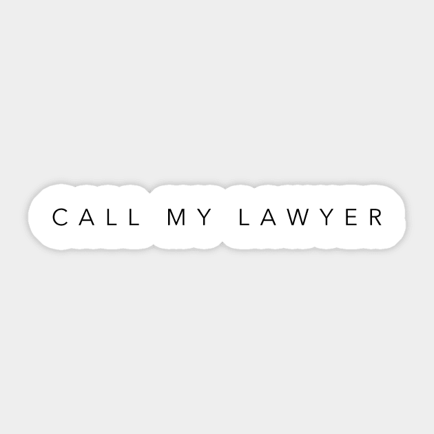 "CALL MY LAWYER"| self care/self love/ self confidence collection Sticker by FACELESS CREATOR